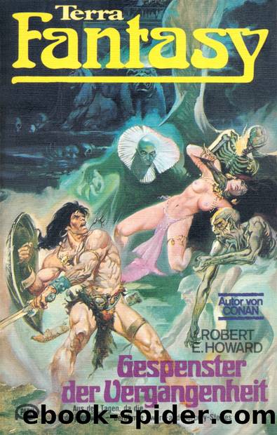 Terra Fantasy 55 - Gespenster der Vergangenheit by Robert E. Howard