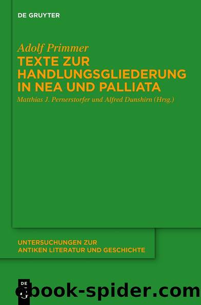 Texte zur Handlungsgliederung in Nea und Palliata by Pernerstorfer Matthias J.;Dunshirn Alfred;;Primmer Adolf