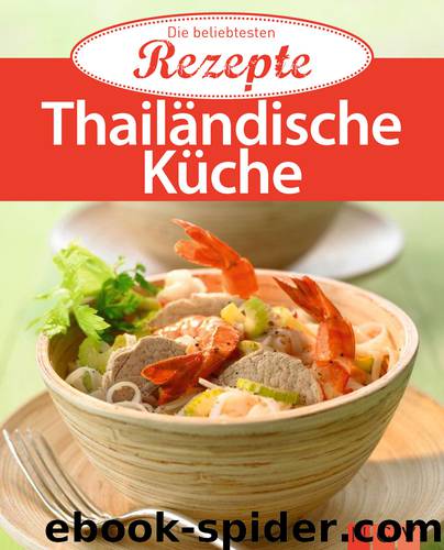 Thailändische Küche by Naumann & Göbel Verlag