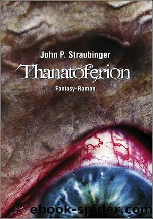 Thanatoferion by John P. Straubinger