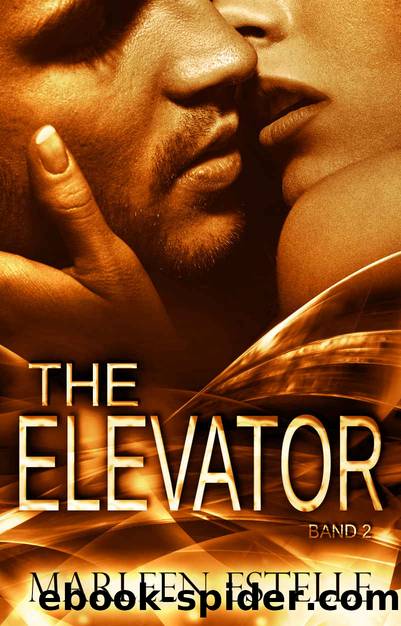 The Elevator - Band 2 (German Edition) by Marleen Estelle