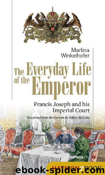 The Everyday Life of the Emperor by Martina Winkelhofer