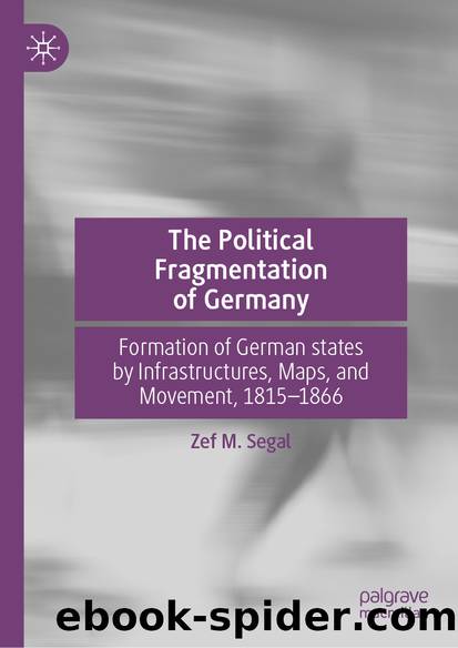 The Political Fragmentation of Germany by Zef M. Segal