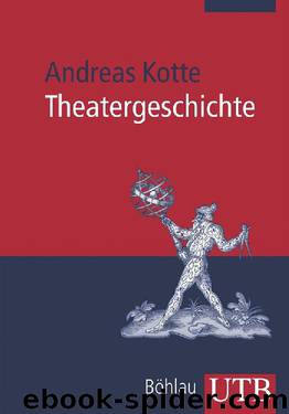 Theatergeschichte by Andreas Kotte