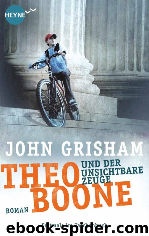 Theo Boone und der unsichtbare Zeuge by John Grisham