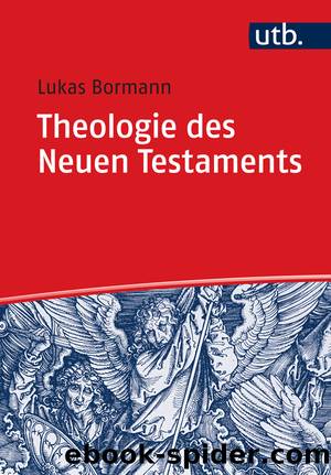 Theologie des Neuen Testaments by Lukas Bormann;