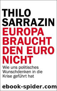 Thilo Sarrazin- Europa braucht den Euro nicht by Unbekannt