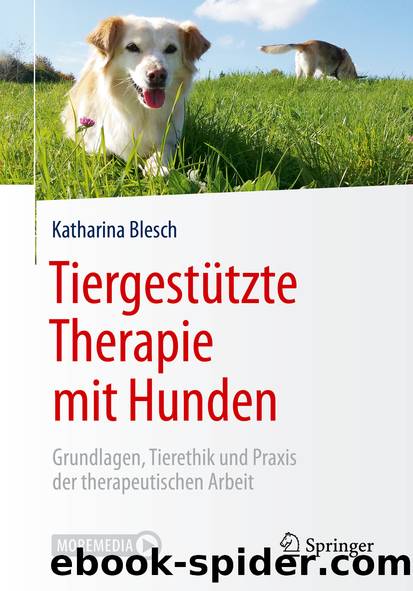 Tiergestützte Therapie mit Hunden by Katharina Blesch