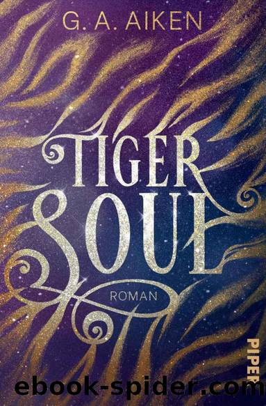 Tiger Soul (Tigers 1): Roman (German Edition) by Aiken G. A
