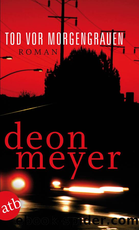 Tod vor Morgengrauen: Kriminalroman by Deon Meyer