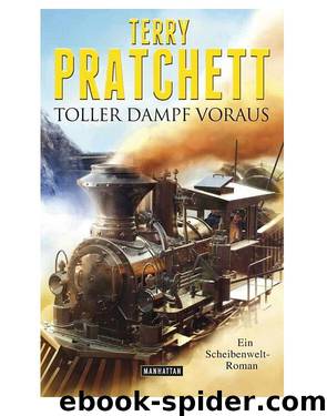 Toller Dampf voraus by Terry Pratchett
