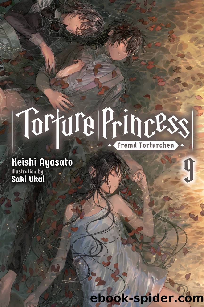 Torture Princess: Fremd Torturchen, Vol. 9 by Keishi Ayasato and Saki Ukai