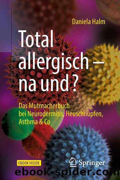 Total allergisch – na und? by Daniela Halm