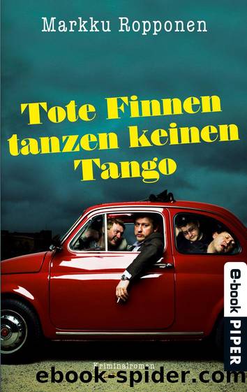 Tote Finnen tanzen keinen Tango by Markku Ropponen