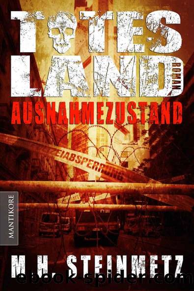 Totes Land - Ausnahmezustand (German Edition) by M.H. Steinmetz