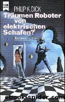 Traeumen Roboter von elektrischen Schafen? by Philip K. Dick