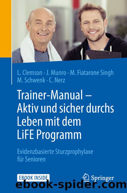 Trainer-Manual – Aktiv und sicher durchs Leben mit dem LiFE Programm by Lindy Clemson & Jo Munro & Maria Fiatarone Singh & Michael Schwenk & Corinna Nerz