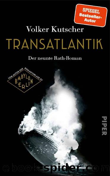 Transatlantik (Die Gereon-Rath-Romane 9): Der neunte Rath-Roman (German Edition) by Volker Kutscher