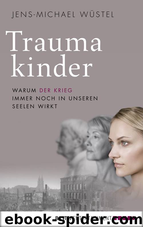 Traumakinder by Jens-Michael Wüstel