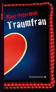 Traumfrau (German Edition) by Klaus-Peter Wolf