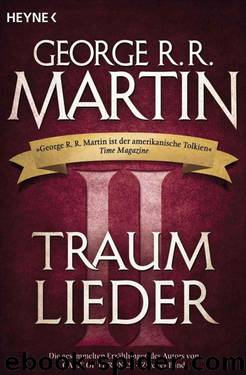 Traumlieder 2: Erzählungen (German Edition) by George R.R. Martin