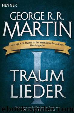 Traumlieder: Erzählungen (German Edition) by Martin George R.R