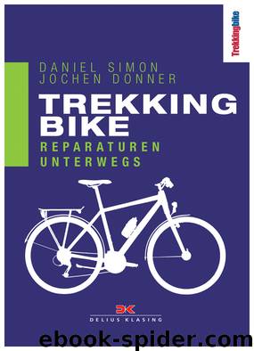 Trekkingbike – Reparaturen unterwegs by Donner Jochen & Simon Daniel