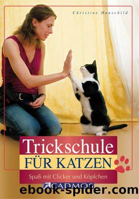 Trickschule fuer Katzen by Christine Hauschild