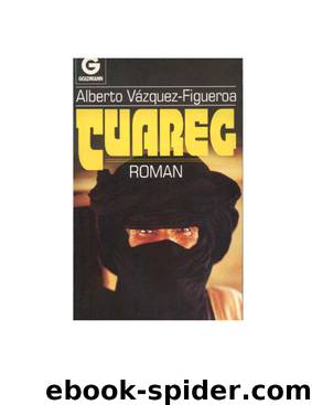 Tuareg: Roman by Vazquez-Figueroa Alberto