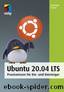 Ubuntu 20.04 -- Praxiswissen für Ein- und Umsteiger by Christoph Troche