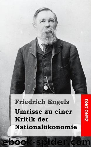 Umrisse zu einer Kritik der Nationalökonomie by Friedrich Engels