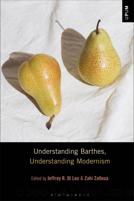 Understanding Barthes, Understanding Modernism by Jeffrey R. Di Leo;Zahi Zalloua;
