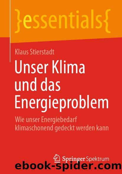 Unser Klima und das Energieproblem by Klaus Stierstadt