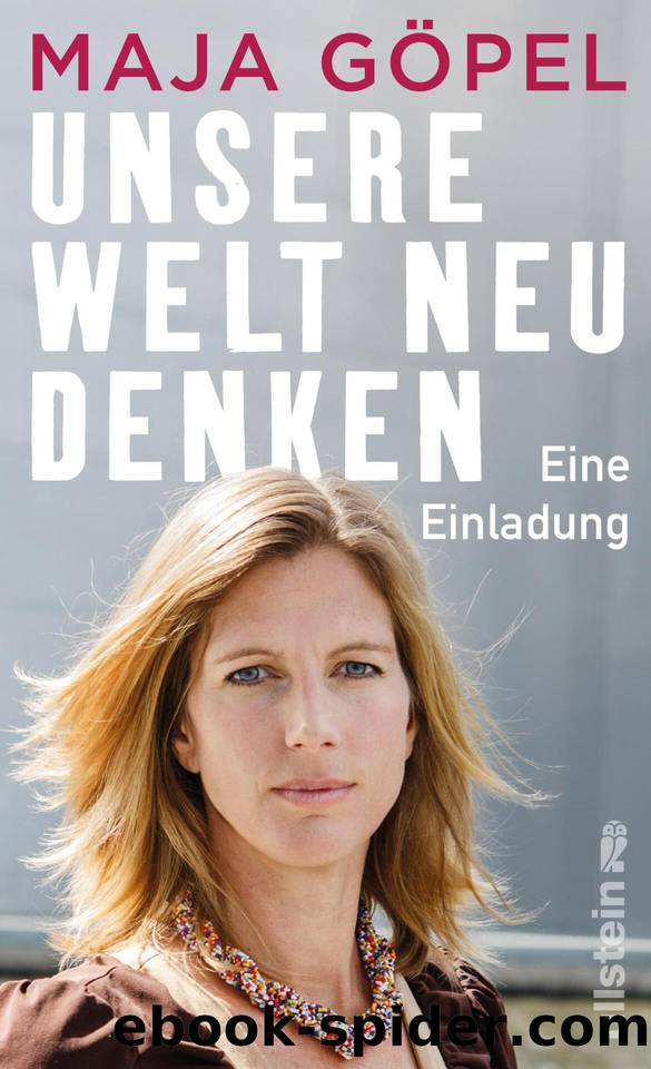 Unsere Welt neu denken: Eine Einladung (German Edition) by Göpel Maja