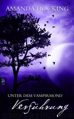 Unter dem Vampirmond Bd. 2 - Verführung by Amanda Hocking