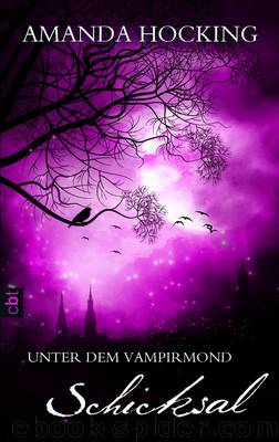 Unter dem Vampirmond Bd. 4 - Schicksal by Amanda Hocking