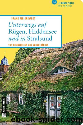 Unterwegs auf Rügen, Hiddensee und in Stralsund by Frank Meierewert