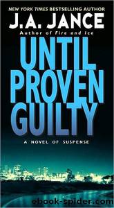 Until Proven Guilty by J. A. Jance