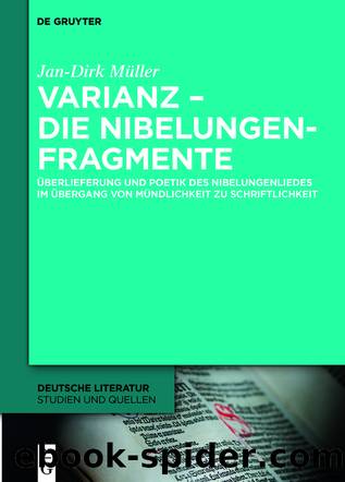 Varianz â die Nibelungenfragmente by Jan-Dirk Müller