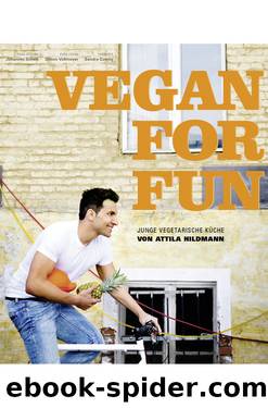 Vegan for Fun by Attila Hildmann