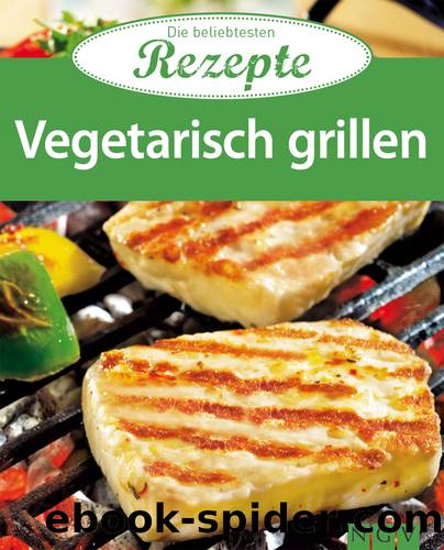 Vegetarisch grillen by Naumann & Goebel