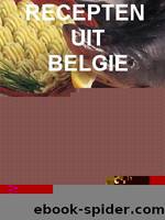 Veltman, Astrid - Recepten Uit Belgie by Kookboeken