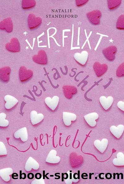 Verflixt, vertauscht, verliebt (German Edition) by Natalie Standiford