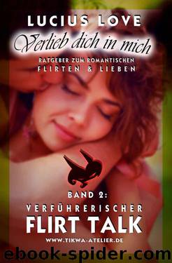 Verlieb dich in mich 02 by Love Lucius