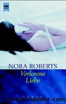Verlorene Liebe by Roberts Nora