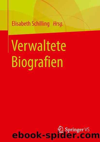 Verwaltete Biografien by Elisabeth Schilling