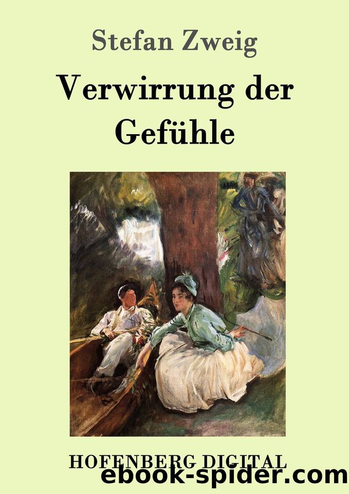 Verwirrung der Gefühle (German Edition) by Zweig Stefan