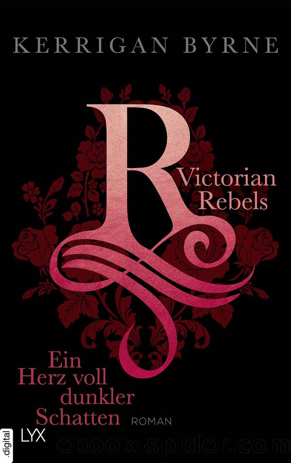 Victorian Rebels--Ein Herz voll dunkler Schatten by Kerrigan Byrne