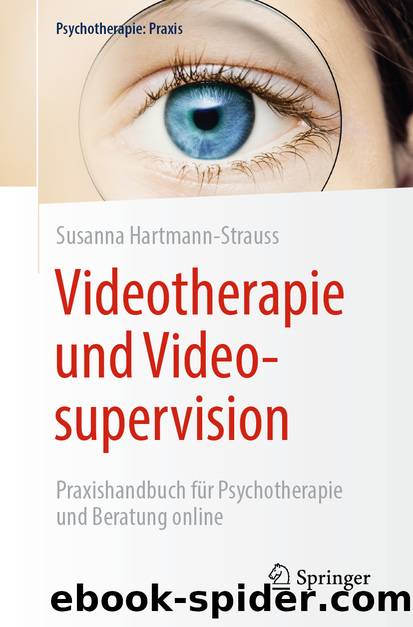 Videotherapie und Videosupervision by Susanna Hartmann-Strauss