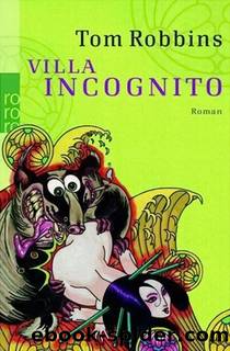Villa Incognito by Robbins Tom
